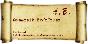 Adamcsik Brútusz névjegykártya